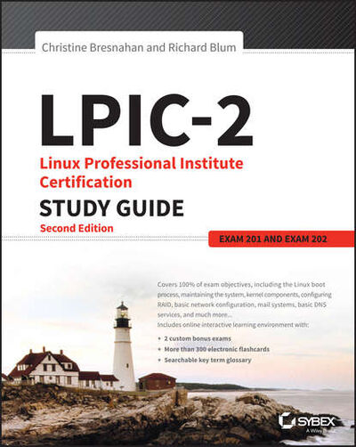 Книга: LPIC-2: Linux Professional Institute Certification Study Guide. Exam 201 and Exam 202 (Richard Blum) ; John Wiley & Sons Limited