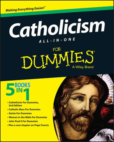 Книга: Catholicism All-In-One For Dummies (Consumer Dummies) ; John Wiley & Sons Limited