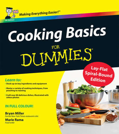 Книга: Cooking Basics For Dummies (Marie Rama) ; John Wiley & Sons Limited