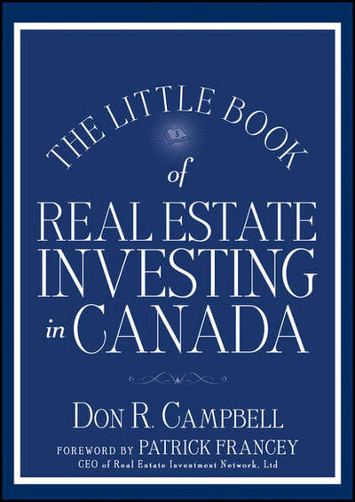 Книга: The Little Book of Real Estate Investing in Canada (Don Campbell R.) ; John Wiley & Sons Limited