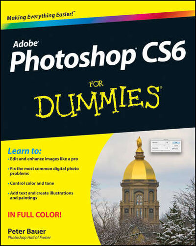 Книга: Photoshop CS6 For Dummies (Peter Bauer) ; John Wiley & Sons Limited