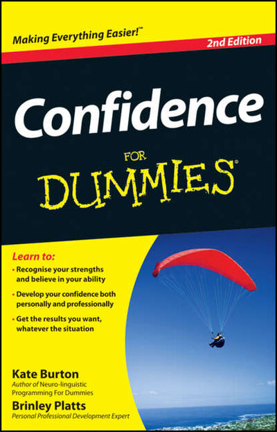 Книга: Confidence For Dummies (Kate Burton) ; John Wiley & Sons Limited