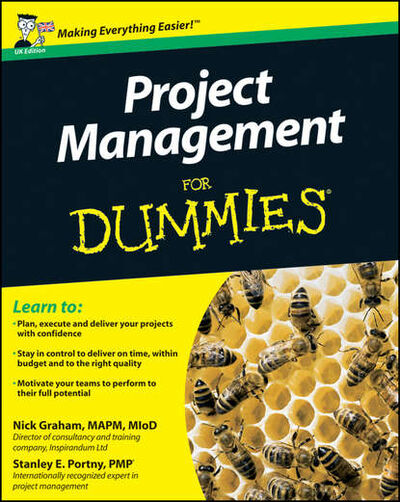 Книга: Project Management For Dummies (Nick Graham) ; John Wiley & Sons Limited