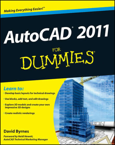 Книга: AutoCAD 2011 For Dummies (David Byrnes) ; John Wiley & Sons Limited