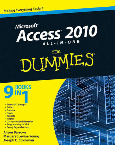 Книга: Access 2010 All-in-One For Dummies (Alison Barrows) ; John Wiley & Sons Limited