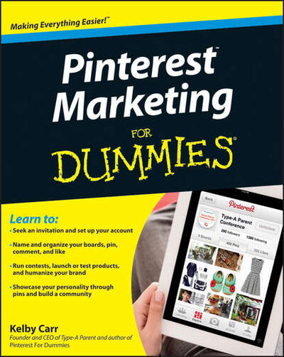Книга: Pinterest Marketing For Dummies (Kelby Carr) ; John Wiley & Sons Limited