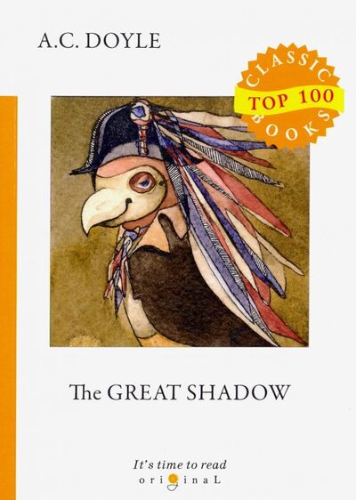 Книга: The Great Shadow (Doyle Arthur Conan) ; Т8, 2018 