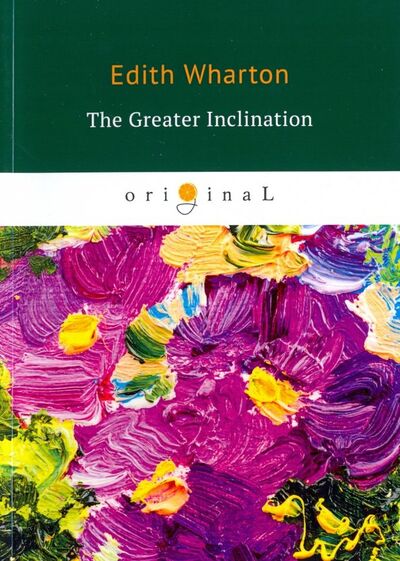 Книга: The Greater Inclination (Уортон Эдит) ; RUGRAM, 2018 