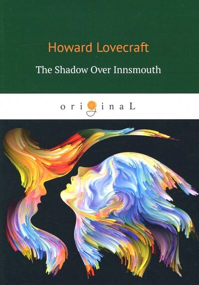 Книга: The Shadow Over Innsmouth (Lovecraft Howard Phillips) ; Т8, 2018 