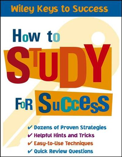 Книга: How to Study for Success (Beverly Chin) ; John Wiley & Sons Limited