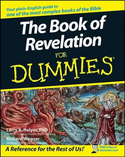 Книга: The Book of Revelation For Dummies (Рихард Вагнер) ; John Wiley & Sons Limited
