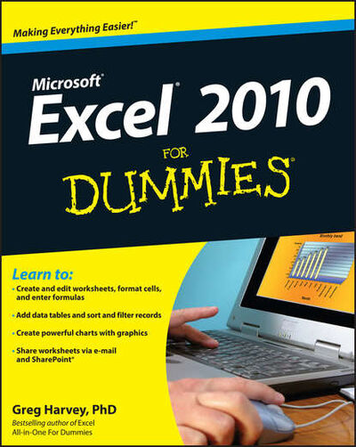 Книга: Excel 2010 For Dummies (Greg Harvey) ; John Wiley & Sons Limited