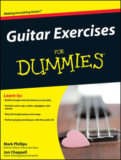 Книга: Guitar Exercises For Dummies (Jon Chappell) ; John Wiley & Sons Limited