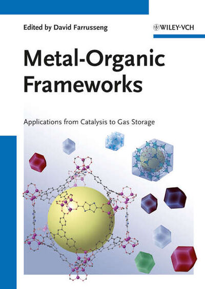 Книга: Metal-Organic Frameworks. Applications from Catalysis to Gas Storage (David Farrusseng) ; John Wiley & Sons Limited