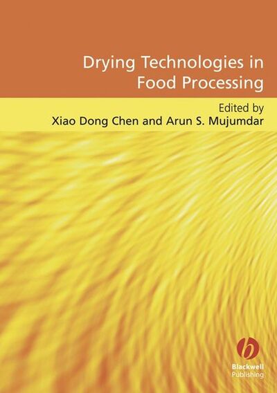 Книга: Drying Technologies in Food Processing (Mujumdar Arun S.) ; John Wiley & Sons Limited