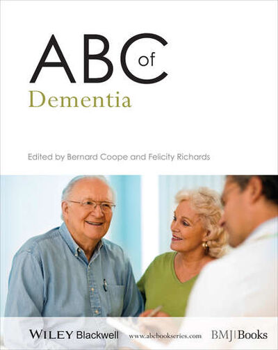 Книга: ABC of Dementia (Coope Bernard) ; John Wiley & Sons Limited