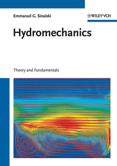 Книга: Hydromechanics. Theory and Fundamentals (Sinaiski Emmanuil G.) ; John Wiley & Sons Limited
