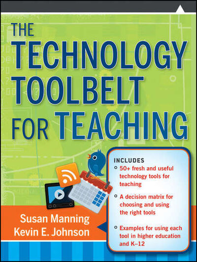 Книга: The Technology Toolbelt for Teaching (Manning Susan) ; John Wiley & Sons Limited