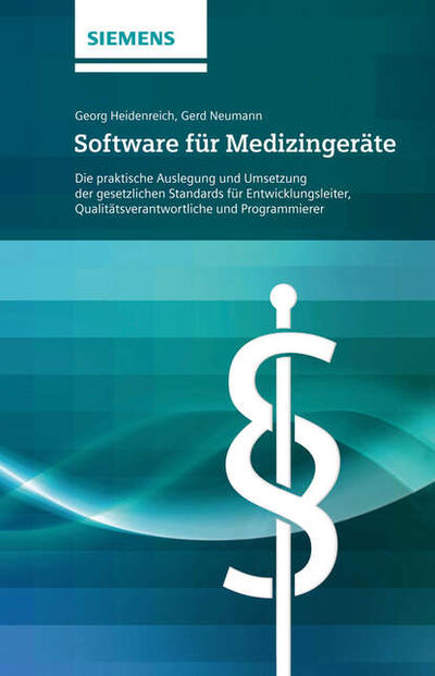 Книга: Software für Medizingeräte (Georg Heidenreich) ; John Wiley & Sons Limited