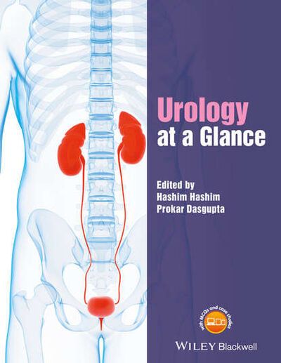 Книга: Urology at a Glance (Hashim Hashim) ; John Wiley & Sons Limited
