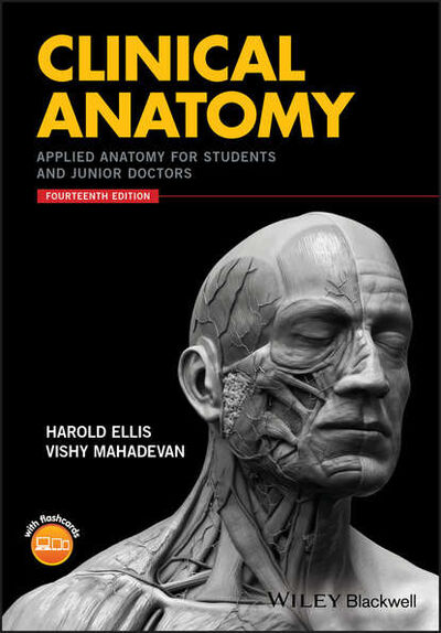 Книга: Clinical Anatomy. Applied Anatomy for Students and Junior Doctors (Harold Ellis) ; John Wiley & Sons Limited