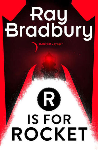 Книга: R is for Rocket (Рэй Брэдбери) ; HarperCollins