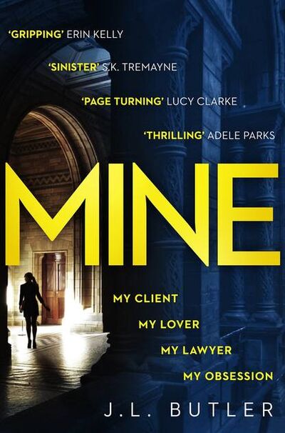 Книга: Mine: The hot new thriller of 2018 - sinister, gripping and dark with a breathtaking twist (J. L. Butler) ; HarperCollins