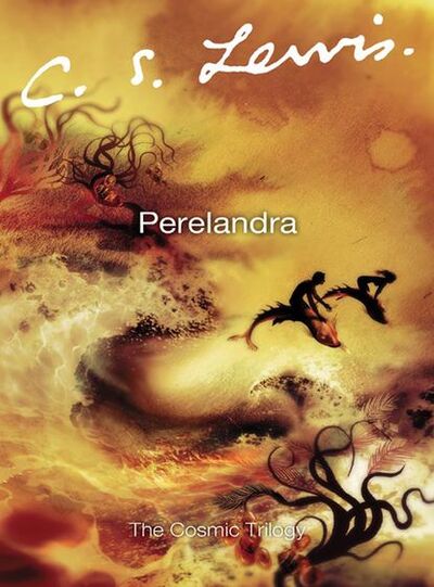 Книга: Perelandra (Клайв Стейплз Льюис) ; HarperCollins