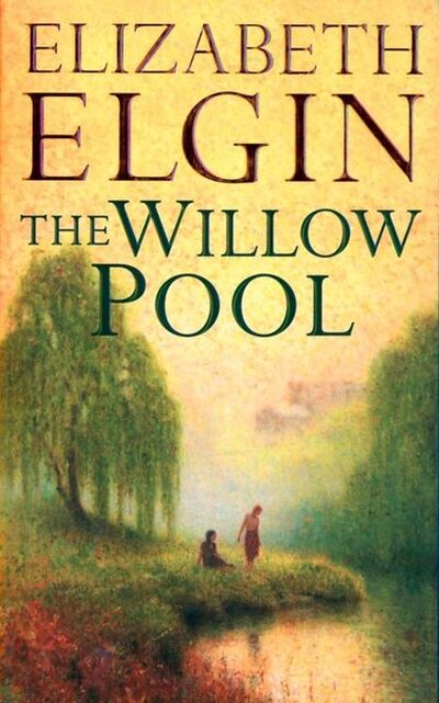 Книга: The Willow Pool (Elizabeth Elgin) ; HarperCollins
