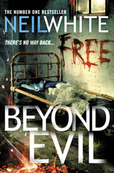 Книга: BEYOND EVIL (Neil White) ; HarperCollins