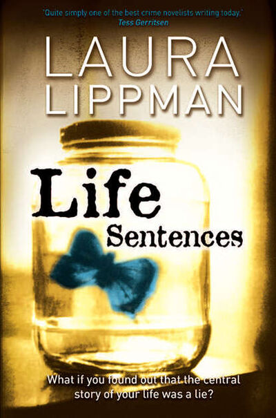 Книга: Life Sentences (Laura Lippman) ; HarperCollins