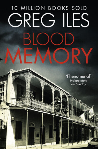 Книга: Blood Memory (Greg Iles) ; HarperCollins