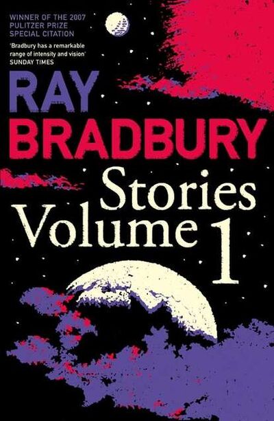 Книга: Ray Bradbury Stories Volume 1 (Рэй Брэдбери) ; HarperCollins