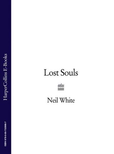 Книга: LOST SOULS (Neil White) ; HarperCollins