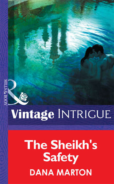 Книга: The Sheik's Safety (Dana Marton) ; HarperCollins
