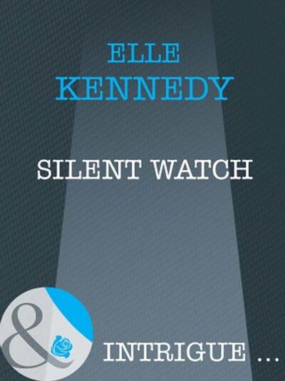 Книга: Silent Watch (Эль Кеннеди) ; HarperCollins