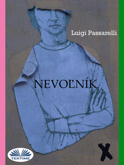 Книга: Nevoľník (Luigi Passarelli) ; Tektime S.r.l.s.