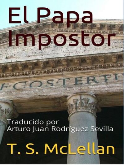 Книга: El Papa Impostor (T. S. McLellan) ; Tektime S.r.l.s.