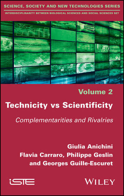 Книга: Technicity vs Scientificity (Georges Guille-Escuret) ; John Wiley & Sons Limited