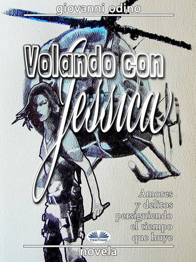 Книга: Volando Con Jessica (Giovanni Odino) ; Tektime S.r.l.s.