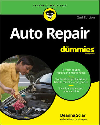 Книга: Auto Repair For Dummies (Deanna Sclar) ; John Wiley & Sons Limited