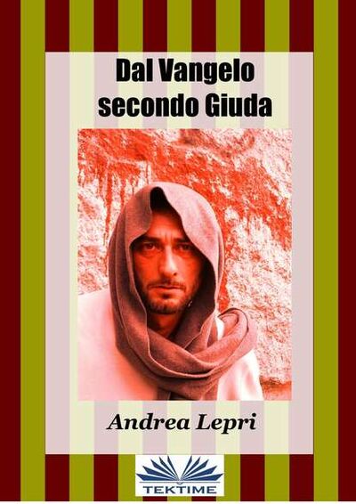 Книга: Dal Vangelo Secondo Giuda (Андреа Лепри) ; Tektime S.r.l.s.