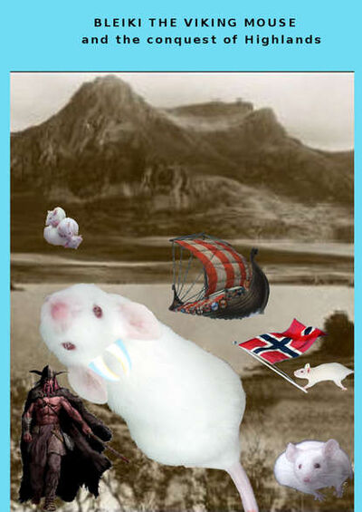 Книга: Bleiki The Viking Mouse And The Conquest Of Highlands (Fabio Pozzoni) ; Tektime S.r.l.s.