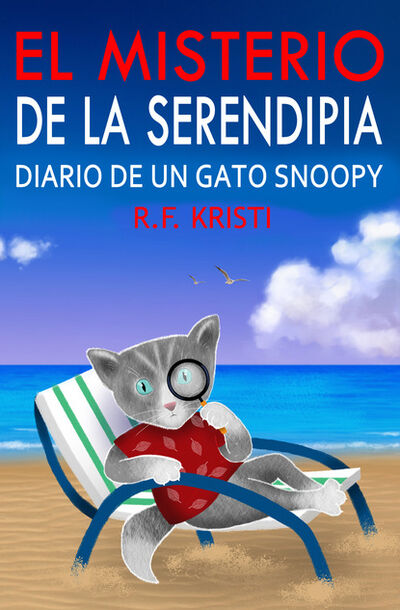 Книга: El Misterio De La Serendipia (R. F. Kristi) ; Tektime S.r.l.s.