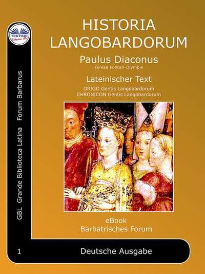 Книга: Historia Langobardorum (Paolo Diacono - Paulus Diaconus) ; Tektime S.r.l.s.