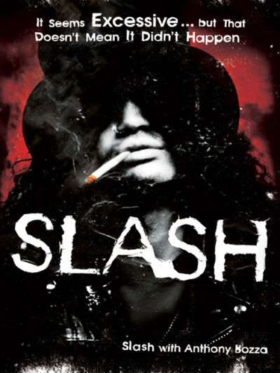 Книга: Slash: The Autobiography (Anthony Bozza) ; HarperCollins