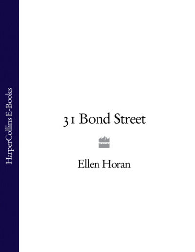 Книга: 31 Bond Street (Ellen Horan) ; HarperCollins