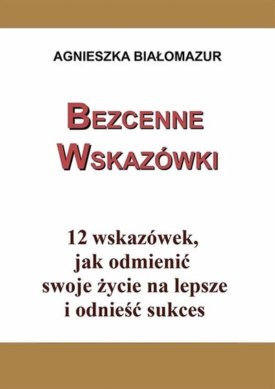 Книга: Bezcenne wskazówki (Agnieszka Białomazur) ; OSDW Azymut