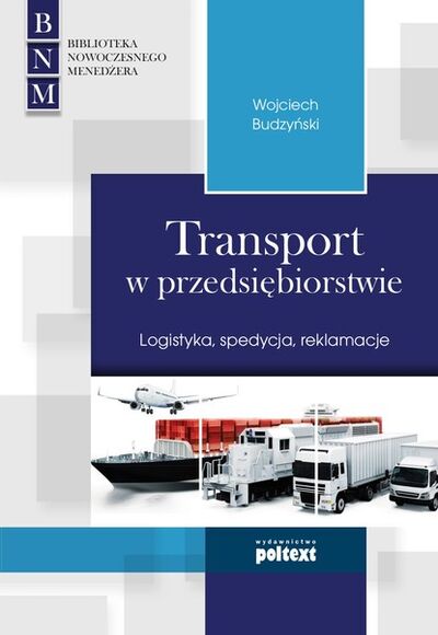 Книга: Transport w przedsiębiorstwie (Wojciech Budzyński) ; OSDW Azymut