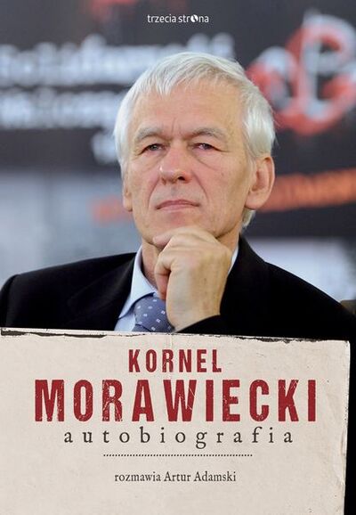 Книга: Kornel Morawiecki. Autobiografia (Artur Adamski) ; OSDW Azymut